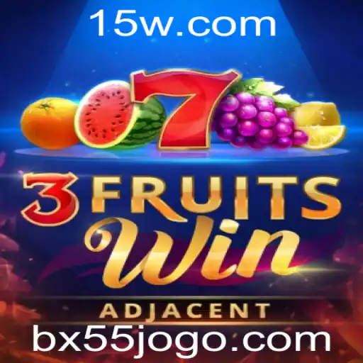 Descubra a Empolgação do Jogo 3FruitsWin com a Palavra-Chave BX55